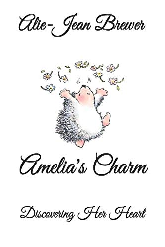 9781521114940: Amelia's Charm: discovering her heart