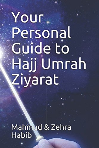 9781521115749: Your Personal Guide to Hajj Umrah Ziyarat