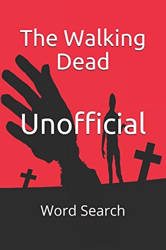 Beispielbild fr The Walking Dead Unoffical Word Search: A Walking Dead fan ? What are the 3 Questions ? zum Verkauf von WorldofBooks