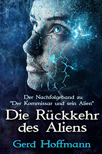 Die Rückkehr des Aliens - Hoffmann, Gerd