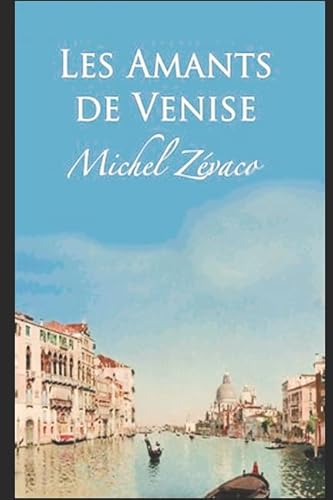 Stock image for Les Amants de Venise for sale by Ammareal