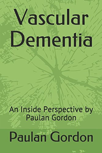 9781521132821: Vascular Dementia: An Inside Perspective by Paulan Gordon
