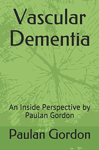 Stock image for Vascular Dementia: An Inside Perspective by Paulan Gordon for sale by AwesomeBooks