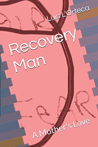 Imagen de archivo de Recovery Man: A Mother's Love (Recovery Man: The Series) a la venta por Lucky's Textbooks