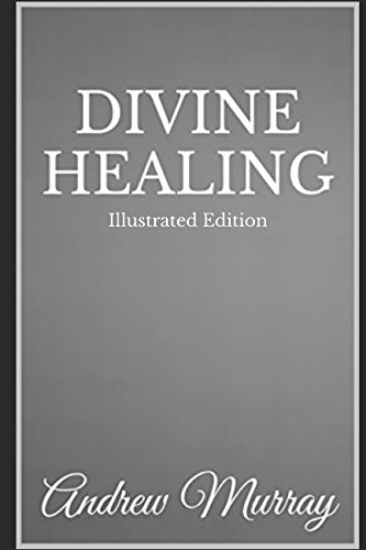 9781521140185: Divine Healing - Illustrated Edition