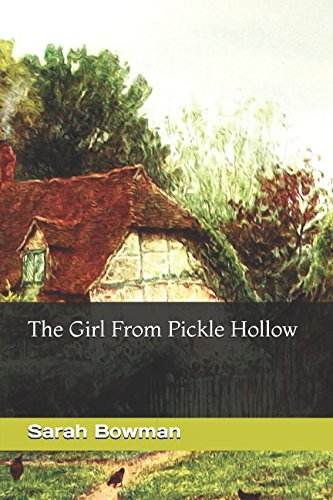 Imagen de archivo de The Girl From Pickle Hollow a la venta por Revaluation Books