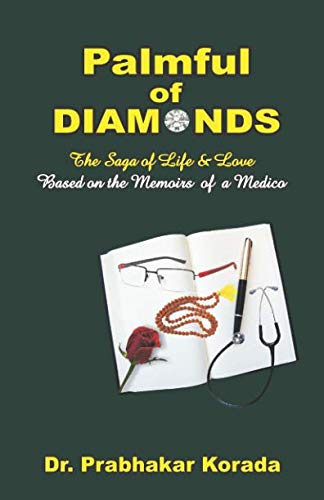 9781521151266: Palmful of DIAMONDS: The Saga of Life & Love based on the Memoirs of a Medico