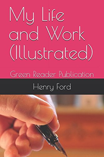 9781521162095: My Life and Work (Illustrated): Green Reader Publication