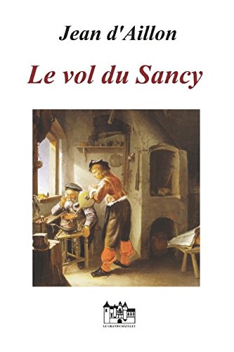 Beispielbild fr Le vol du Sancy: Une enqu�te de Nicolas Poulain (French Edition) zum Verkauf von Wonder Book