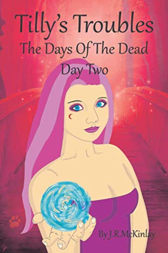 9781521169094: Tilly's Troubles: The Days Of The Dead, Day Two