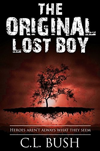 Imagen de archivo de The Original Lost Boy: Heroes Aren't Always What They Seem a la venta por WorldofBooks