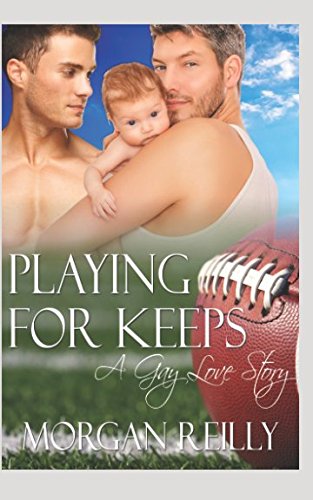 Stock image for Playing for Keeps: A Gay Love Story for sale by Revaluation Books