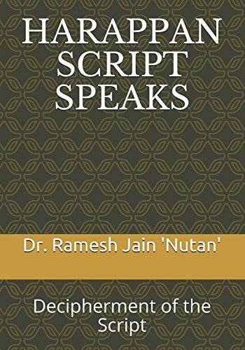 Stock image for HARAPPAN SCRIPT SPEAKS: Decipherment of the Script (Volume) for sale by Revaluation Books
