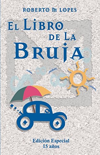 Stock image for El Libro de la Bruja - Edicin Especial 15 aos for sale by Revaluation Books