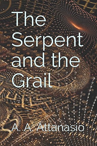 Stock image for The Serpent and the Grail for sale by Better World Books