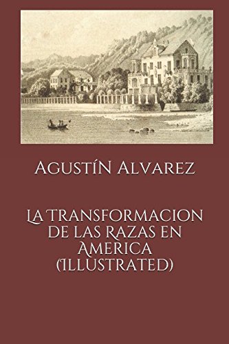 9781521195819: La Transformacin de las Razas en Amrica (Illustrated)