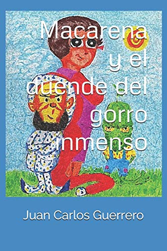 Imagen de archivo de Macarena y el duende del gorro inmenso (Spanish Edition) a la venta por Lucky's Textbooks