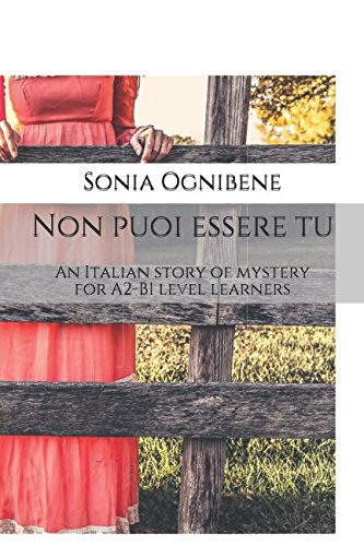 Beispielbild fr Non puoi essere tu: An Italian story of mystery for A2-B1 level learners (Learning Easy Italian) zum Verkauf von WorldofBooks