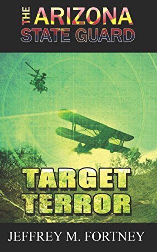 9781521202838: The Arizona State Guard: Target Terror