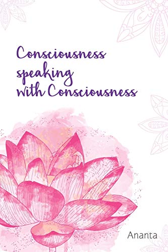 9781521204702: Consciousness Speaking With Consciousness