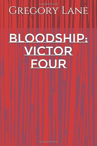 Stock image for Bloodship: Victor Four for sale by Revaluation Books