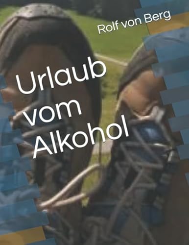Stock image for Urlaub vom Alkohol (PRAXIS GESUNDHEIT PUR) for sale by Revaluation Books