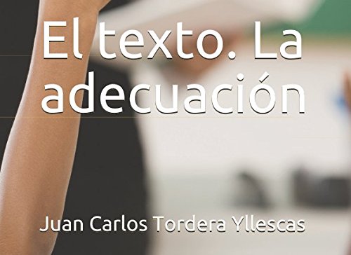 9781521208786: El texto. La adecuacin