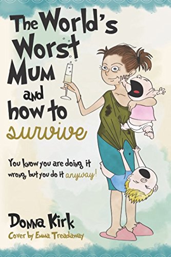 Beispielbild fr The Worlds Worst Mum: & How to Survive zum Verkauf von ThriftBooks-Dallas