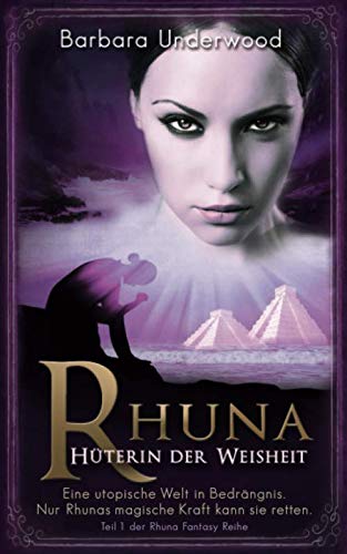 Stock image for Rhuna, Hueterin der Weisheit (Rhuna Fantasy Buecher) for sale by Revaluation Books