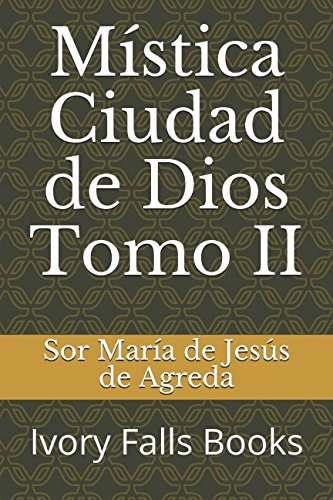 Imagen de archivo de Mstica Ciudad de Dios Tomo II (Spanish Edition) a la venta por GoldenWavesOfBooks