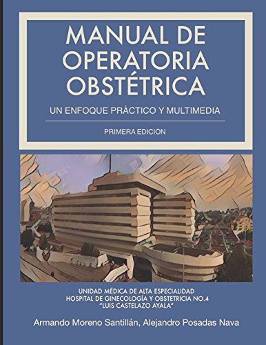 Imagen de archivo de Manual de Operatoria Obsttrica: Un enfoque prctico y multimedia a la venta por Revaluation Books