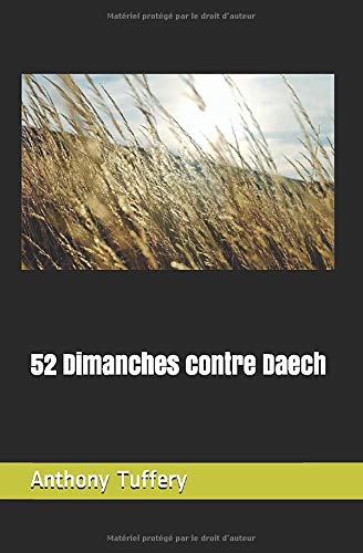 Beispielbild fr 52 Dimanches contre Daech zum Verkauf von Buchpark