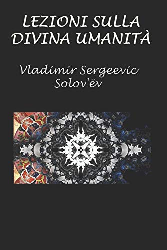Stock image for Lezioni Sulla Divina Umanit� for sale by THE SAINT BOOKSTORE