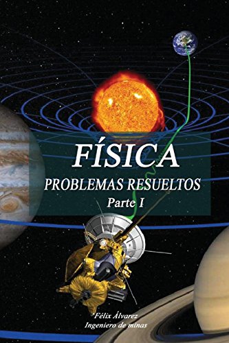 Stock image for FSICA. PROBLEMAS RESUELTOS. Parte I (Spanish Edition) for sale by Lucky's Textbooks