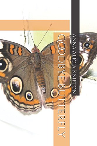 Beispielbild fr Goodbye Butterfly zum Verkauf von Revaluation Books