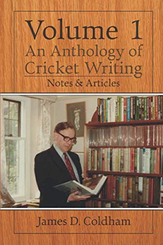 Stock image for An Anthology Of Cricket Writing: Notes & Articles (Volume) for sale by Revaluation Books