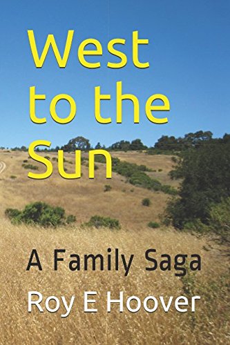 9781521255070: West to the Sun: A Family Saga