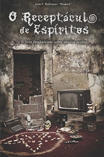 Beispielbild fr O RECEPTCULO DE ESPRITOS: 2@ livro Bradockiano sobre poesias ocultas (Poesia oculta) zum Verkauf von Revaluation Books