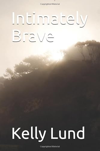 Stock image for Intimately Brave for sale by Irish Booksellers