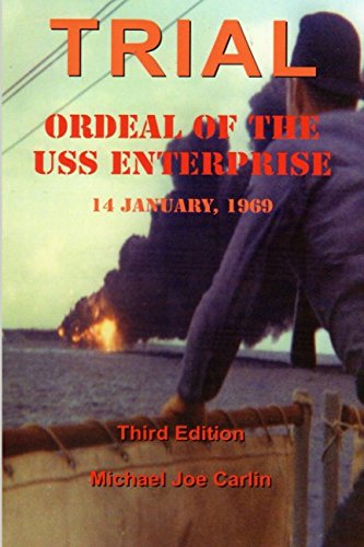 Imagen de archivo de Trial: Ordeal of the USS Enterprise 14 January, 1969 a la venta por medimops