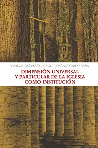 Beispielbild fr Dimensin universal y particular de la Iglesia como institucin zum Verkauf von Revaluation Books