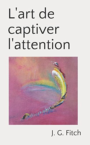 Stock image for L'art de captiver l'attention for sale by Revaluation Books