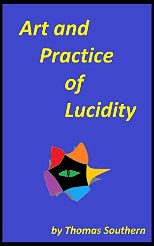 Stock image for Art and Practice of Lucidity (Entropic Etching) for sale by Lucky's Textbooks
