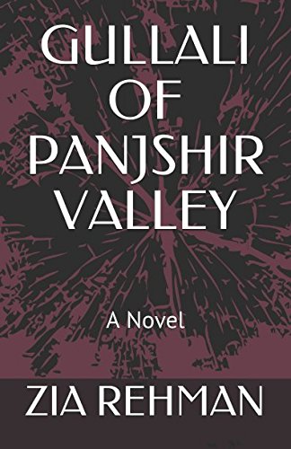 9781521300015: GULLALI OF PANJSHIR VALLEY A Novel