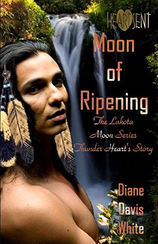 Stock image for Moon of Ripening (The Lakota Moon Series) for sale by Lucky's Textbooks