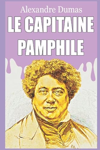 9781521310649: LE CAPITAINE PAMPHILE