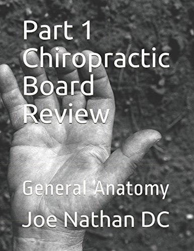 Stock image for Part 1 Chiropractic Board Review: General Anatomy for sale by Revaluation Books