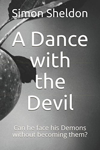 Stock image for A Dance with the Devil: Can he face his Demons without becoming them? for sale by Revaluation Books