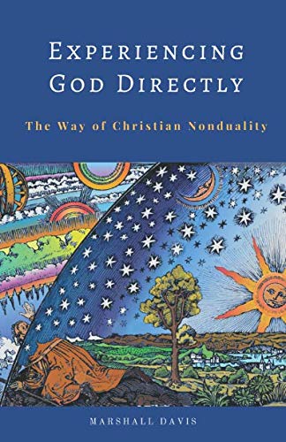 Beispielbild fr Experiencing God Directly: The Way of Christian Nonduality zum Verkauf von Wonder Book