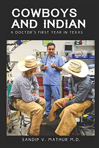 Beispielbild fr COWBOYS AND INDIAN: A Doctor's First Year In Texas zum Verkauf von BooksRun